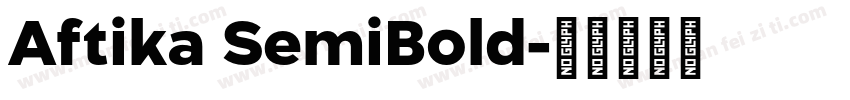 Aftika SemiBold字体转换
